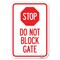 Signmission Stop Do Not Block Gate Heavy-Gauge Aluminum Sign, 12" x 18", A-1218-22857 A-1218-22857 - alternate 1